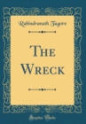 Image for The Wreck (Classic Reprint)