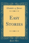 Image for Easy Stories (Classic Reprint)