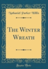 Image for The Winter Wreath (Classic Reprint)