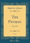Image for The Penman, Vol. 1: April, 1948 (Classic Reprint)