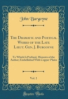 Image for The Dramatic and Poetical Works of the Late Lieut. Gen. J. Burgoyne, Vol. 2: To Which Is Prefixed, Memoirs of the Author; Embellished With Copper-Plates (Classic Reprint)