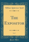 Image for The Expositor, Vol. 7 (Classic Reprint)