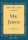 Image for Mr. Jervis (Classic Reprint)