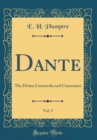 Image for Dante, Vol. 5: The Divina Commedia and Canzoniere (Classic Reprint)
