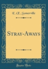 Image for Stray-Aways (Classic Reprint)