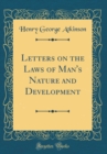 Image for Letters on the Laws of Man&#39;s Nature and Development (Classic Reprint)