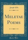 Image for Meletae Poems (Classic Reprint)