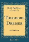 Image for Theodore Dreiser (Classic Reprint)
