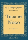 Image for Tilbury Nogo (Classic Reprint)