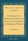 Image for Anthology of Magazine Verse for 1914, and Year Book of American Poetry (Classic Reprint)