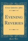 Image for Evening Reveries (Classic Reprint)