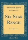Image for Six Star Ranch (Classic Reprint)