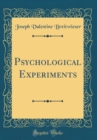 Image for Psychological Experiments (Classic Reprint)