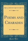 Image for Poems and Charades (Classic Reprint)