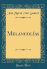 Image for Melancolias (Classic Reprint)