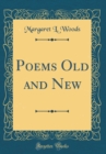 Image for Poems Old and New (Classic Reprint)