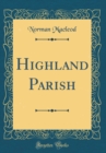 Image for Highland Parish (Classic Reprint)