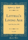 Image for Littells Living Age, Vol. 209: April, May, June, 1896 (Classic Reprint)