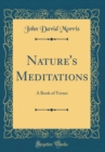 Image for Nature&#39;s Meditations: A Book of Verses (Classic Reprint)