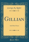 Image for Gillian: And Other Poems (Classic Reprint)