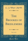 Image for The Brookes of Bridlemere, Vol. 3 of 3 (Classic Reprint)