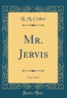 Image for Mr. Jervis, Vol. 2 of 3 (Classic Reprint)