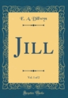 Image for Jill, Vol. 1 of 2 (Classic Reprint)