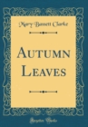 Image for Autumn Leaves (Classic Reprint)