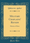 Image for Military Chaplains&#39; Review: Ministry of Music (Classic Reprint)