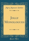 Image for Jolly Monologues (Classic Reprint)