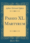 Image for Passio XL Martyrum (Classic Reprint)
