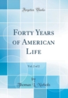 Image for Forty Years of American Life, Vol. 2 of 2 (Classic Reprint)