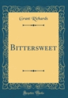 Image for Bittersweet (Classic Reprint)