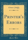 Image for Printer&#39;s Errors (Classic Reprint)