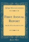 Image for First Annual Report: May 28, 1913 to December 31, 1913 (Classic Reprint)