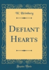Image for Defiant Hearts (Classic Reprint)