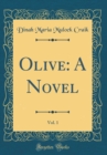 Image for Olive: A Novel, Vol. 1 (Classic Reprint)