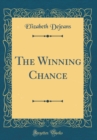 Image for The Winning Chance (Classic Reprint)