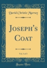 Image for Joseph&#39;s Coat, Vol. 3 of 3 (Classic Reprint)