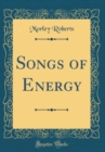 Image for Songs of Energy (Classic Reprint)