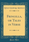 Image for Fringilla, or Tales in Verse (Classic Reprint)