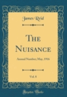 Image for The Nuisance, Vol. 8: Annual Number; May, 1916 (Classic Reprint)