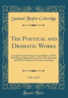 Image for The Poetical and Dramatic Works, Vol. 4 of 4: Founded on the Author&#39;s Latest Edition of 1834 With Many Additional Pieces Now First Included and With a Collection of Various Readings (Classic Reprint)