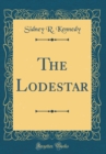 Image for The Lodestar (Classic Reprint)