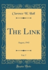 Image for The Link, Vol. 7: August, 1943 (Classic Reprint)