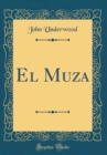 Image for El Muza (Classic Reprint)