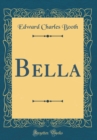 Image for Bella (Classic Reprint)