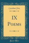 Image for IX Poems (Classic Reprint)