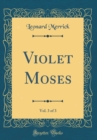 Image for Violet Moses, Vol. 3 of 3 (Classic Reprint)