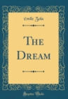 Image for The Dream (Classic Reprint)